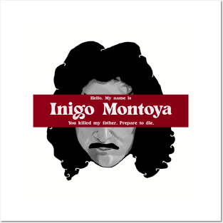 Inigo Montoya Posters and Art